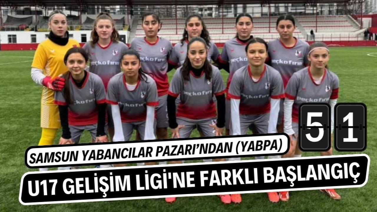 Samsun Yabancılar Pazarı U17 Kızlar Gelişim Ligi'nde Sinop'u farklı yendi