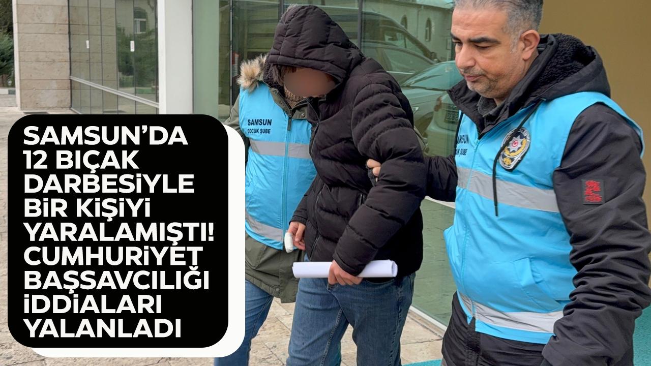 Samsun'da 12 bıçak darbesiyle yaralama olayıyla ilgili iddialara açıklama geldi