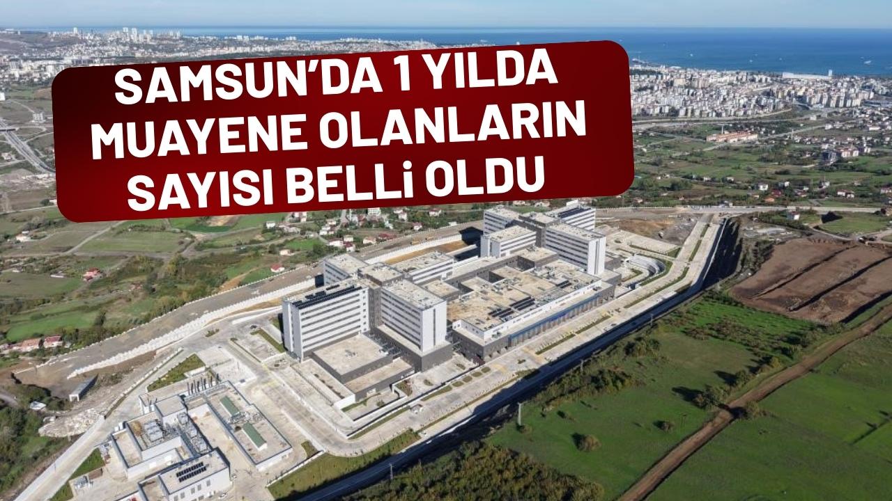 Samsun’da 2025 yılında kaç kişi muayene oldu?