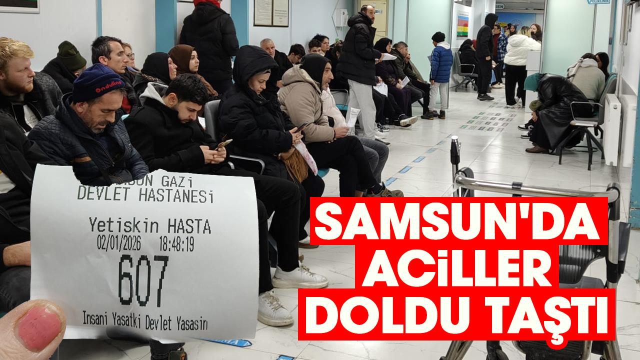 Samsun'da aciller doldu taştı