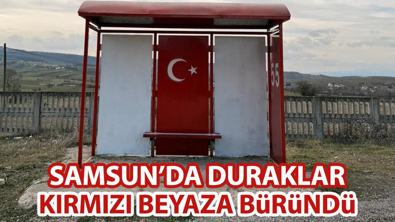 Samsun'da duraklar kırmızı-beyaza büründü