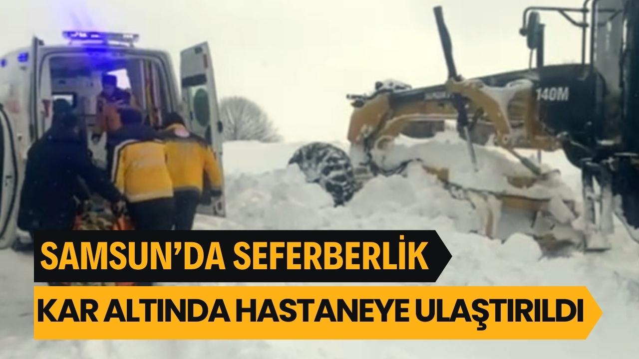 Samsun’da hasta için yoğun karda seferberlik!