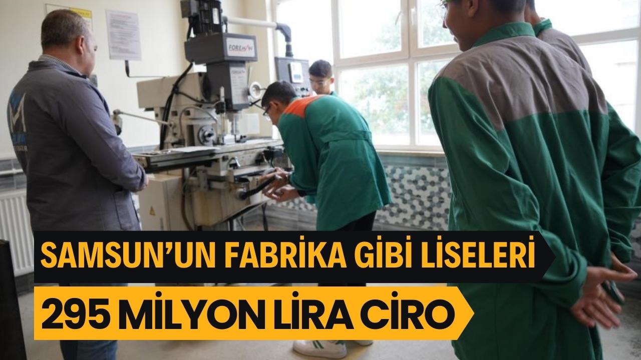 Samsun'da meslek liselerinden 2025'te 295 milyon TL ciro