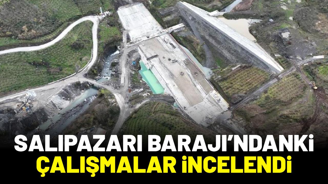 Samsun'da Salıpazarı Barajı'nda yapılan çalışmalar incelendi