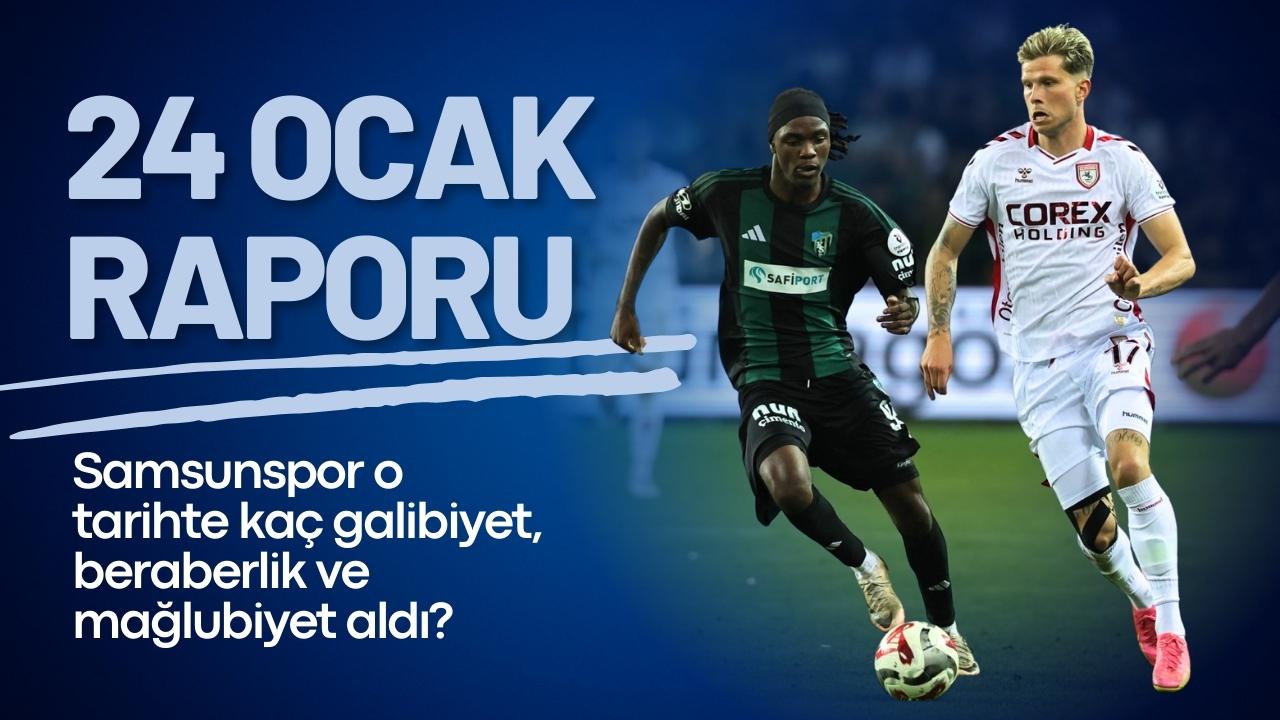 Samsunspor 24 Ocak tarihinde kaç galibiyet, beraberlik ve mağlubiyet aldı?