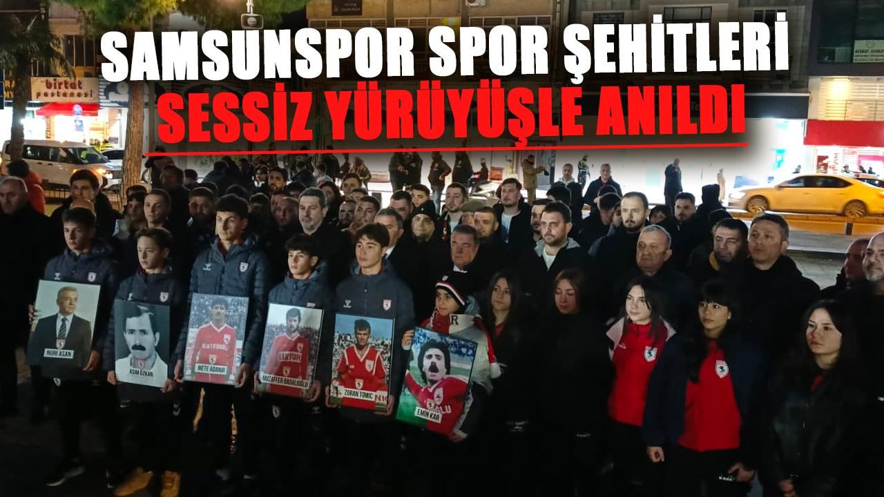 Samsunspor spor şehitleri sessiz yürüyüşle anıldı