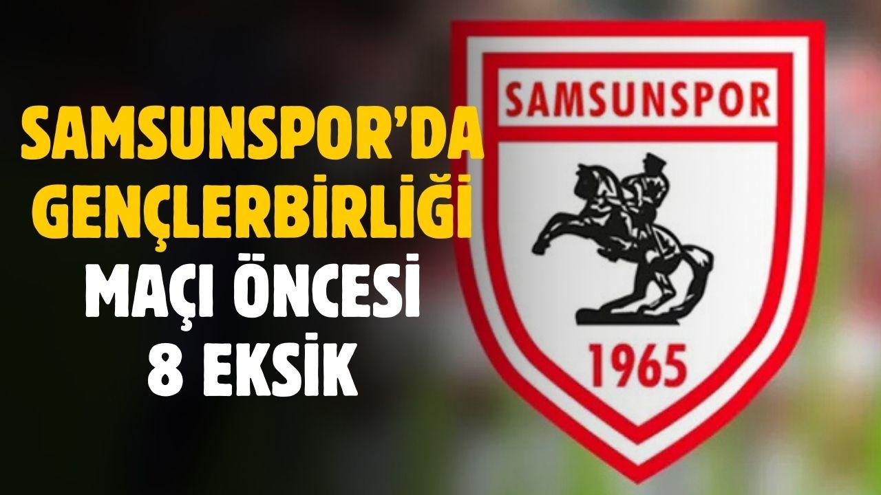 Samsunspor'da 4 eksik