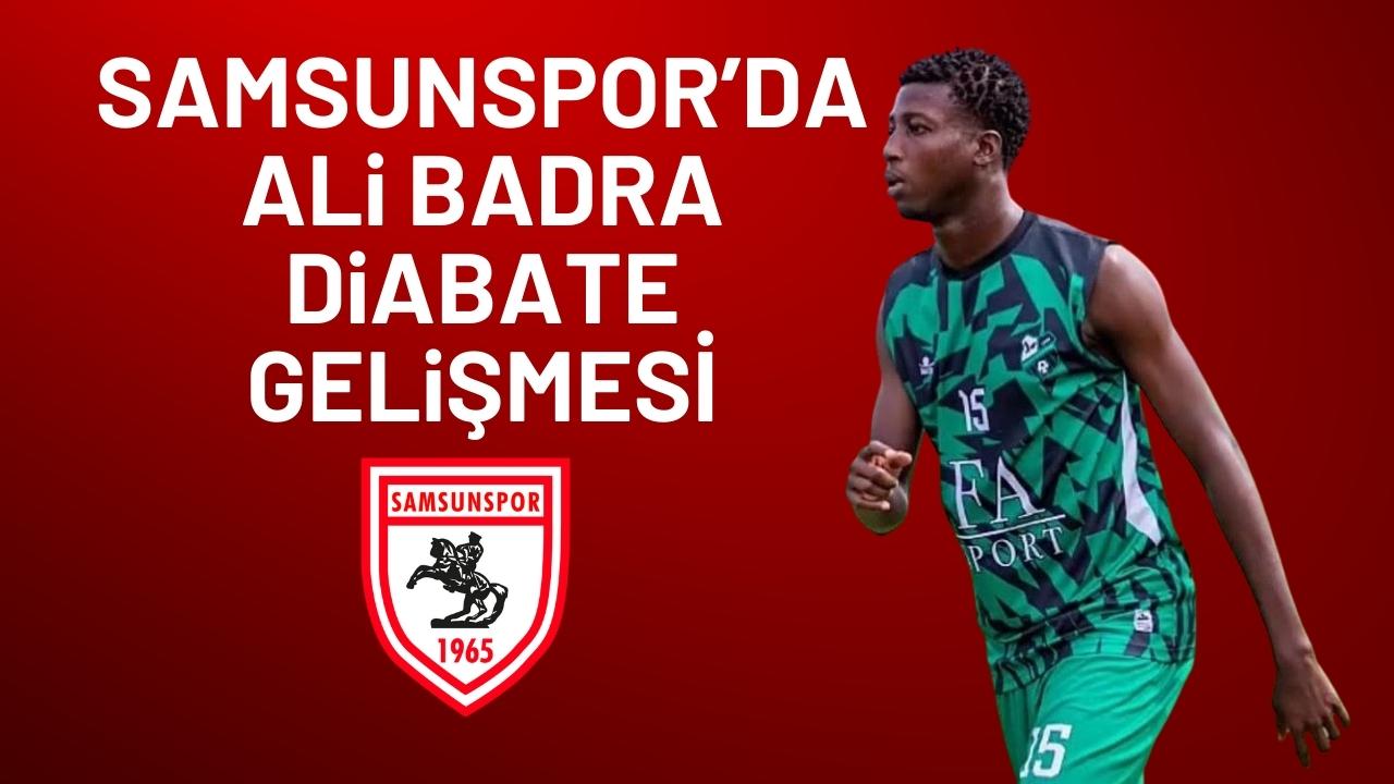 Samsunspor'da Ali Badra Diabate gelişmesi