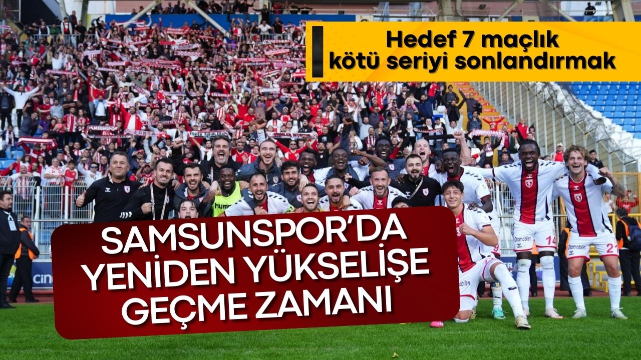 Samsunspor'da hedef 7 maçlık kötü seriyi sona erdirmek