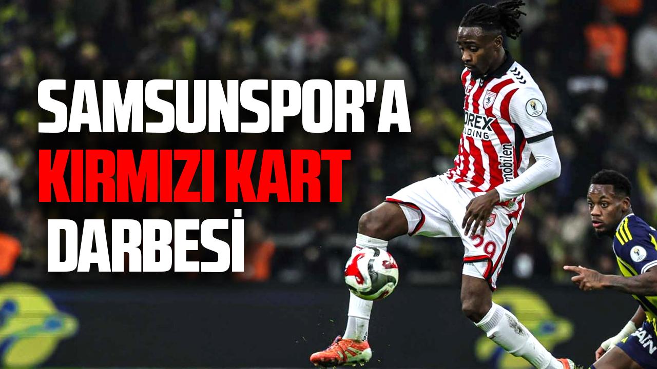 Samsunspor’da Makoumbou Süper Kupa'da kırmızı kart gördü