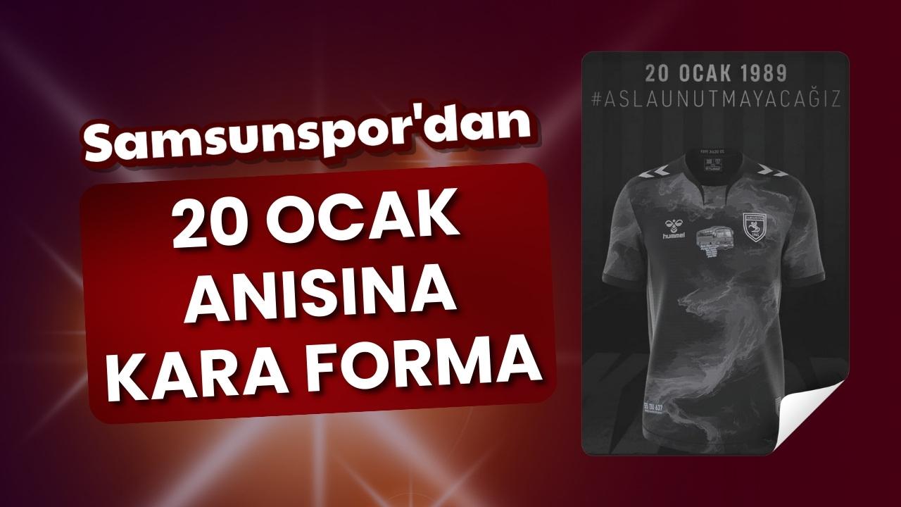 Samsunspor'dan 20 Ocak anısına kara forma