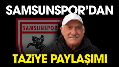 Samsunspor'dan Dursun Karamustafa'ya taziye paylaşımı
