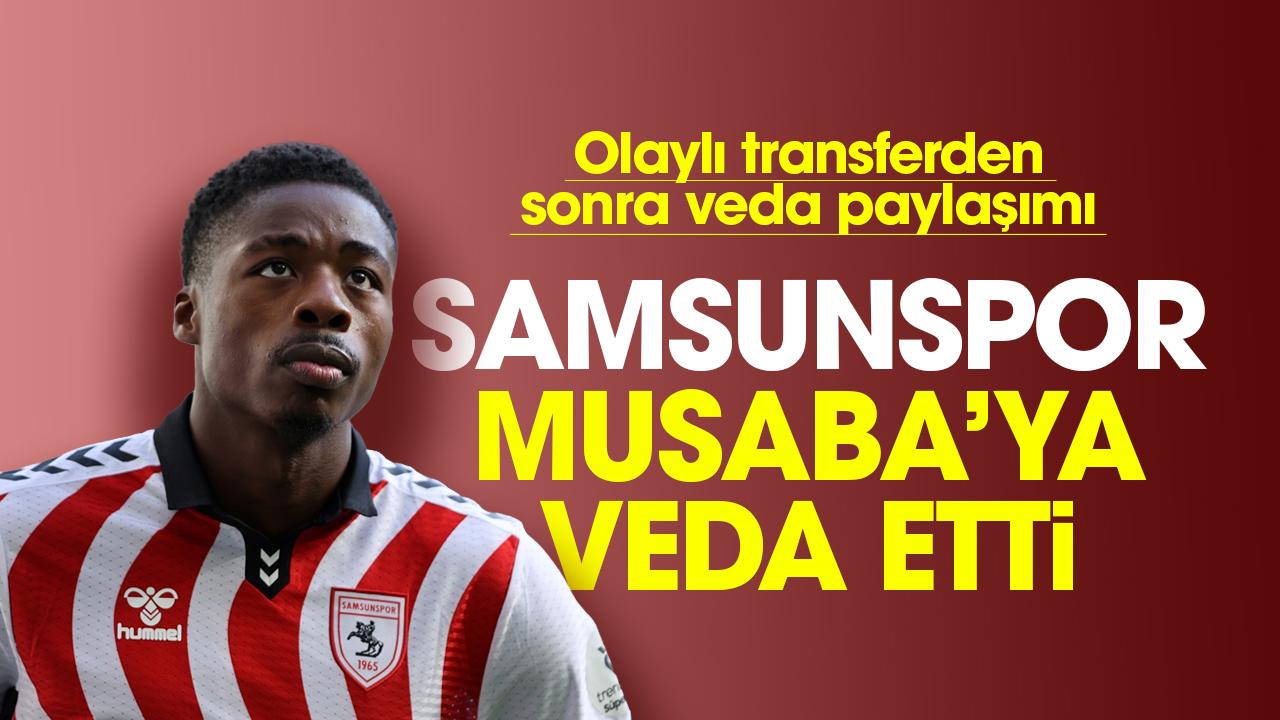 Samsunspor'dan Musaba'ya veda paylaşımı