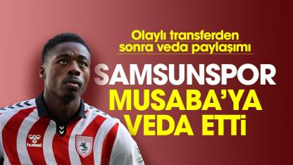 Samsunspor'dan Musaba'ya veda paylaşımı