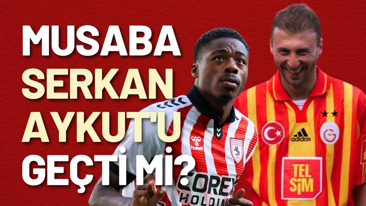 Samsunspor'un en yüksek bonservisli satışları: Musaba, Serkan Aykut'u geçti mi?