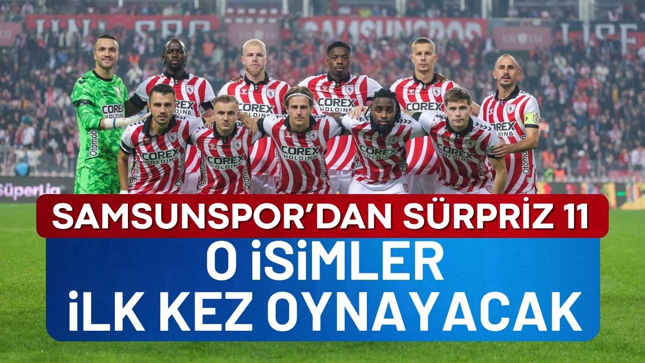 Samsunspor'un Gençlerbirliği maçındaki ilk 11'i belli oldu! Sürpriz isimler