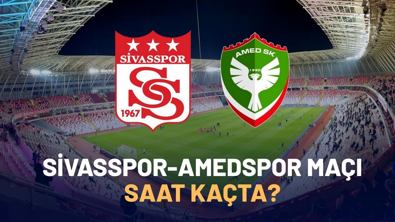 Sivasspor Amedspor maçı saat kaçta?