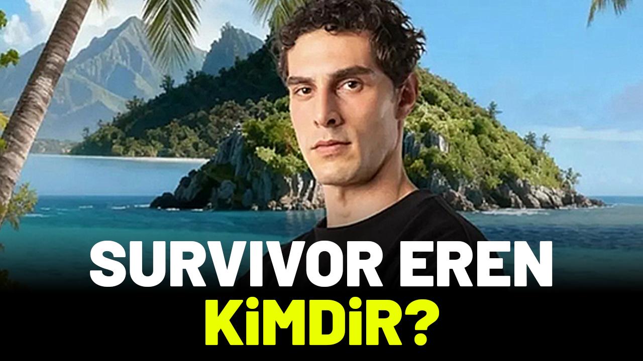 Survivor Eren kimdir? Deniz Çatalbaş ile sevgili mi?