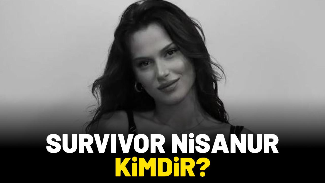 Survivor Nisanur kimdir? Kaç yaşında ve ne iş yapar?