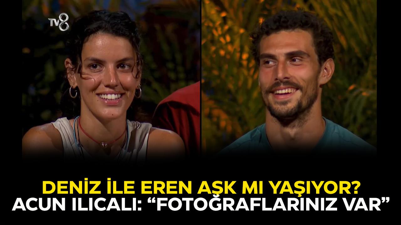 Survivor'da Deniz Çatalbaş ve Eren aşk mı yaşıyor? Acun Ilıcalı: 'Fotoğraflar var'