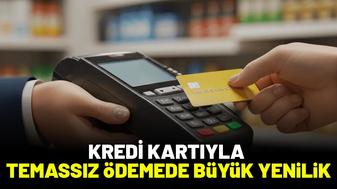 Temassız ödemelerde şifresiz işlem limiti değişti! 15 Ocak'tan itibaren geçerli olacak