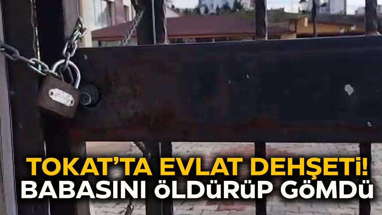 Tokat'ta evlat dehşeti! Babasını öldürüp havuzun deposuna gömdü