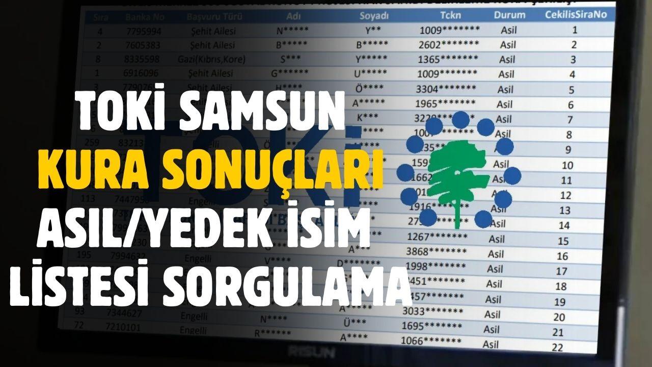 TOKİ Samsun kura sonuçları asıl yedek isim listesi sorgulama