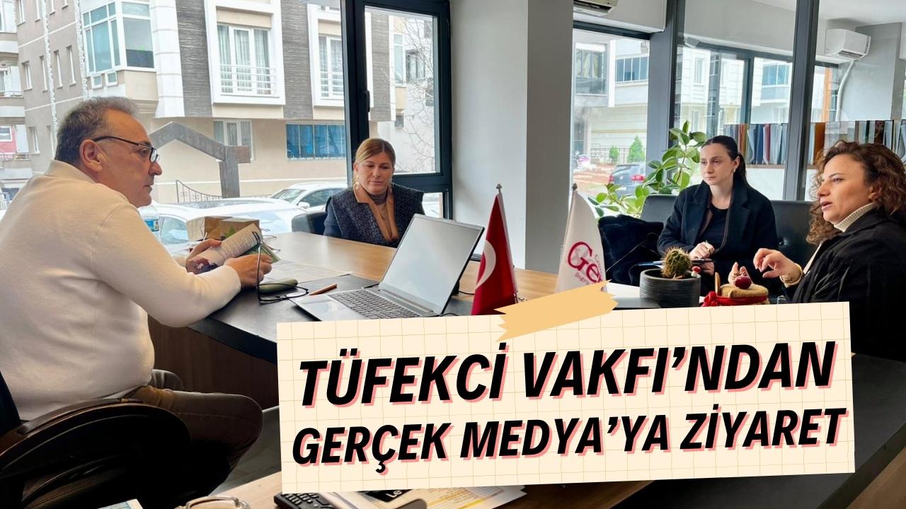 Tüfekci Vakfı'ndan Gerçek Medya'ya ziyaret