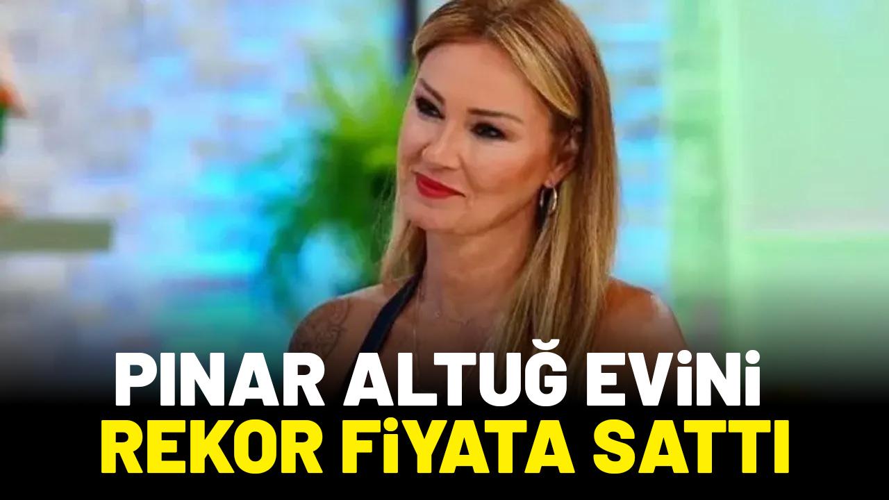 Ünlü oyuncu Pınar Altuğ dairesini 108 milyon liraya sattı
