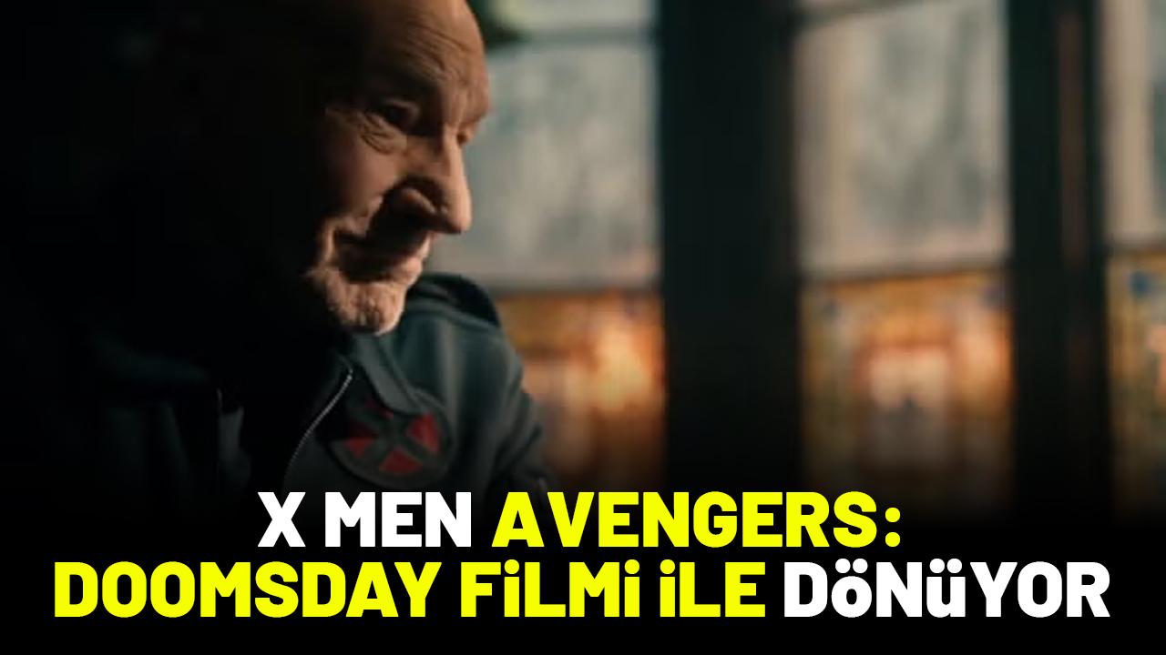 X Men Avengers: Doomsday filmi ile geri dönüyor