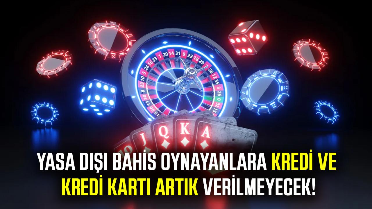 Yasa dışı bahis oynayanlara bankalardan kredi engeli