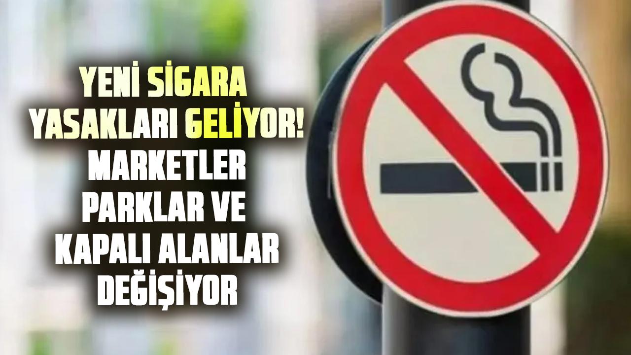 Yeni sigara yasakları geliyor! Parklar, marketler ve kapalı alanlar için dikkat çeken düzenleme