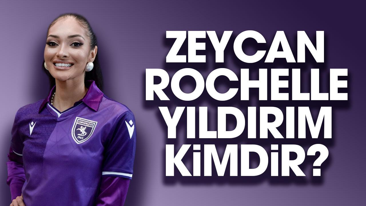 Zeycan Rochelle Yıldırım kimdir?