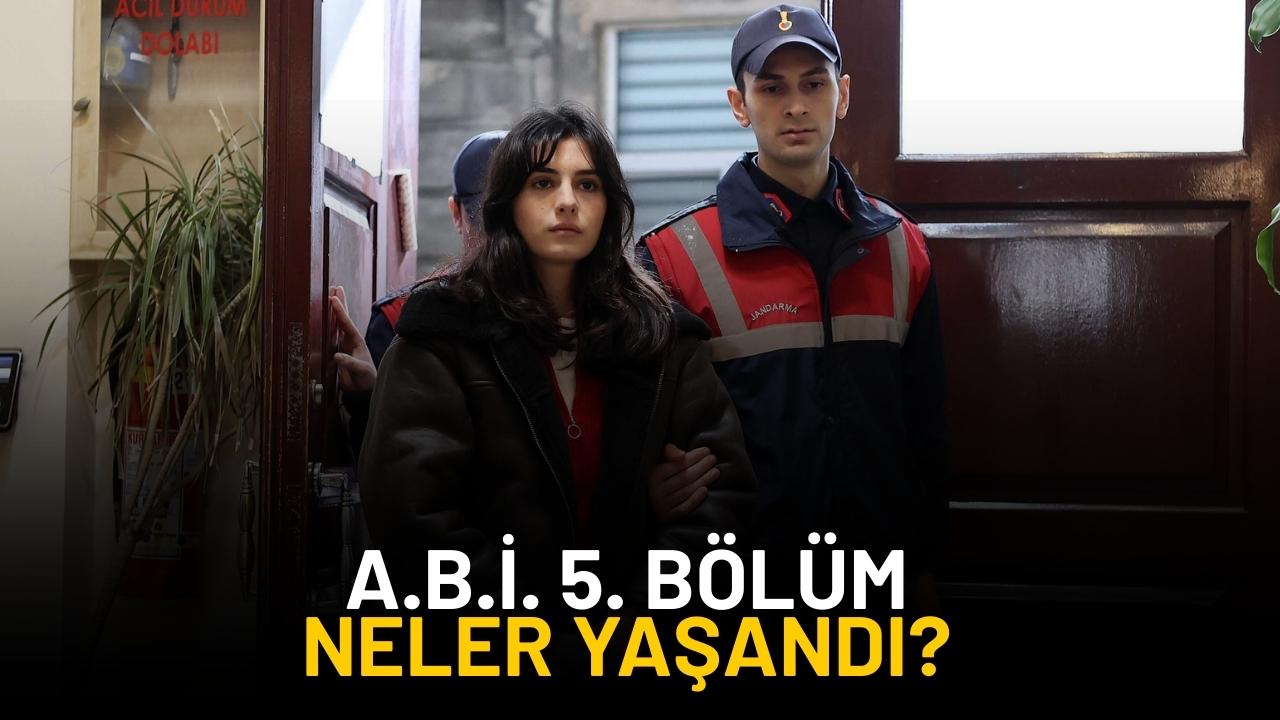 A.B.İ. 5. bölüm ne oldu?