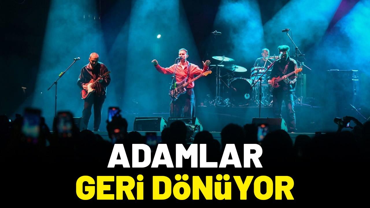 Adamlar geri dönüyor! İlk konser tarihi belli oldu