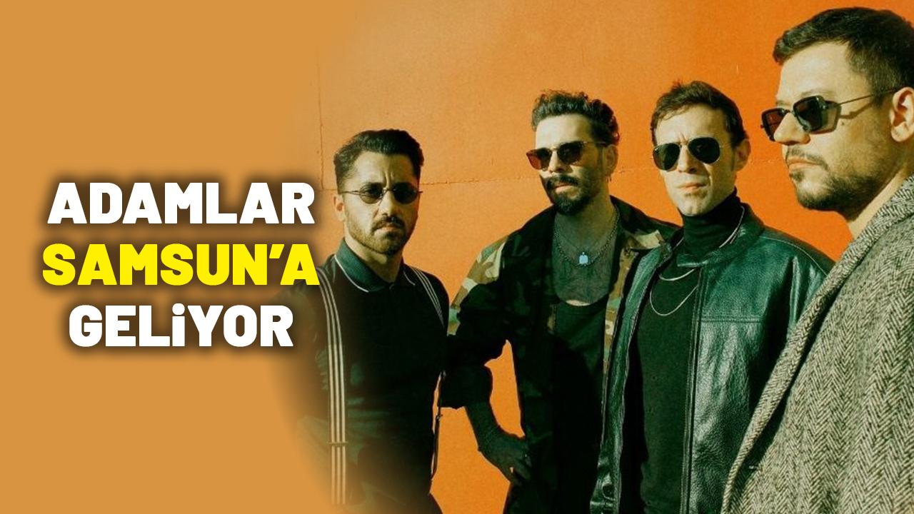 Adamlar Samsun'a geliyor