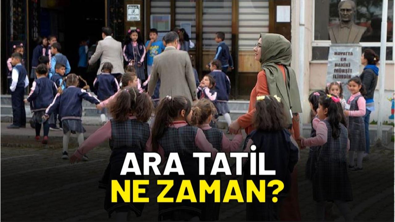 Ara tatil ne zaman?