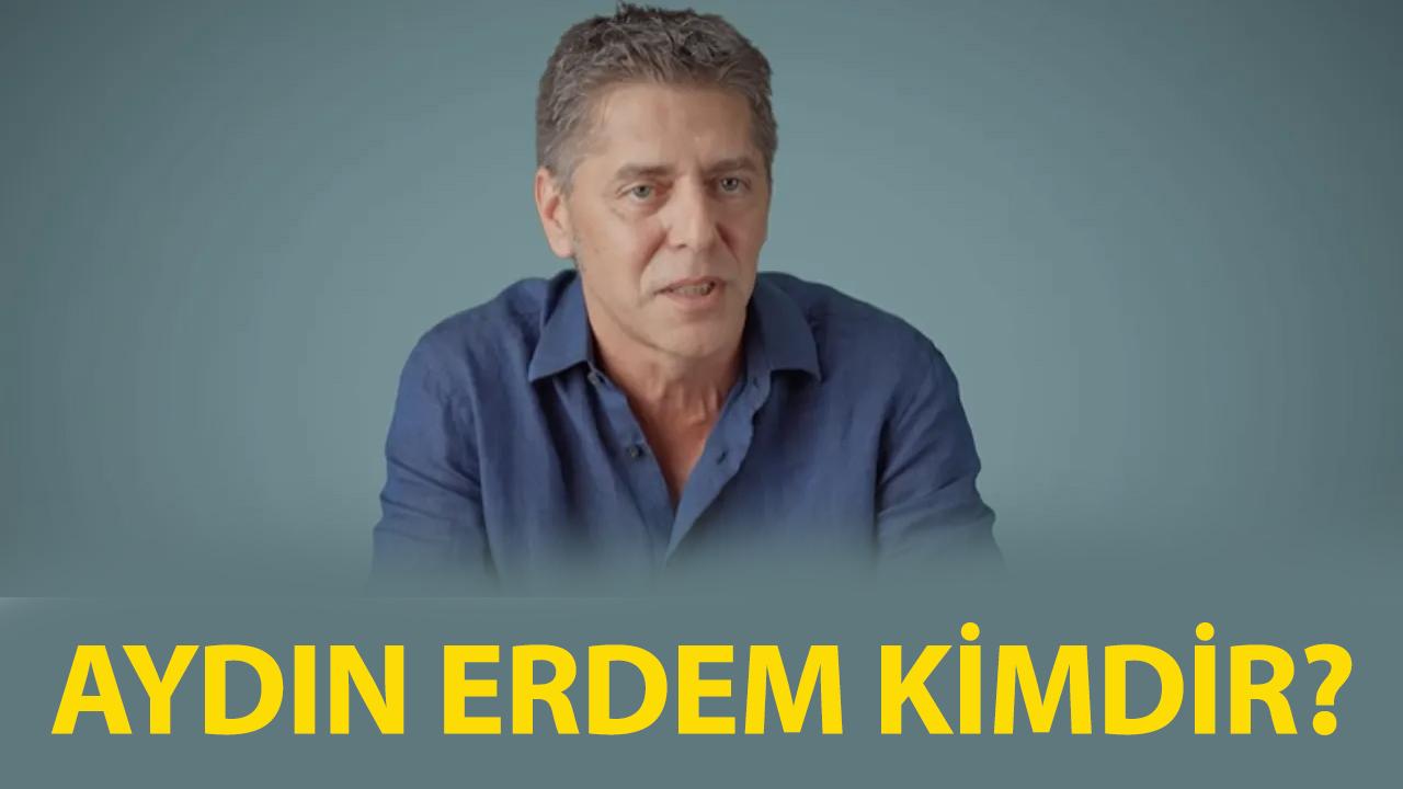 Aydın Erdem kimdir?