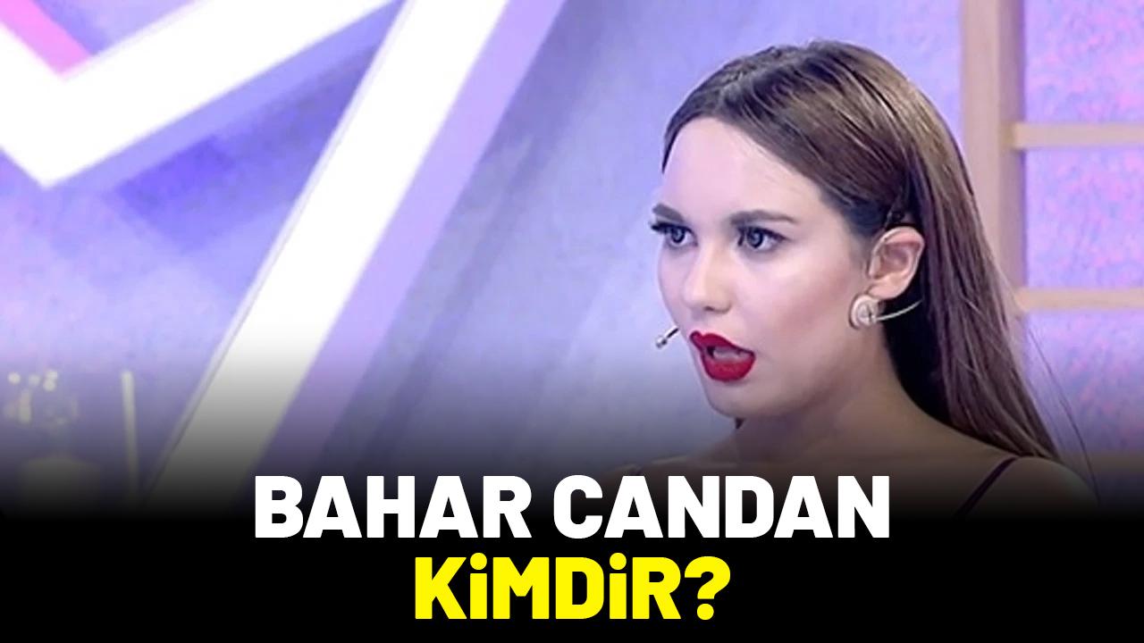 Bahar Candan kimdir?