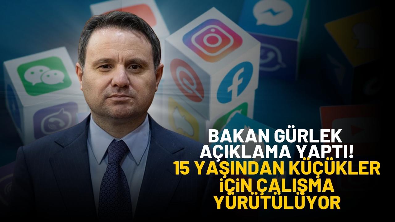 Bakan Gürlek açıklama yaptı! 15 yaşından küçükler için çalışma yürütülüyor