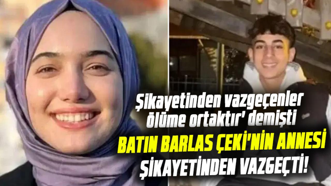 Batın Barlas Çeki davasında şok gelişme: Anne şikayetinden vazgeçti