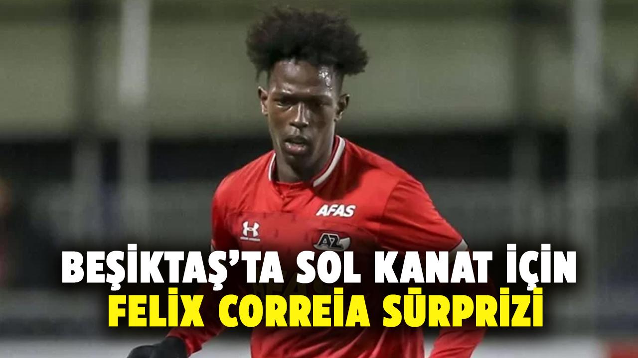Beşiktaş’ta sol kanat İçin Felix Correia sürprizi
