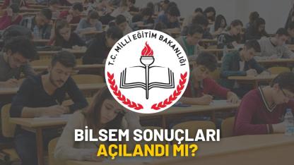 BİLSEM sonuçları açıklandı mı?