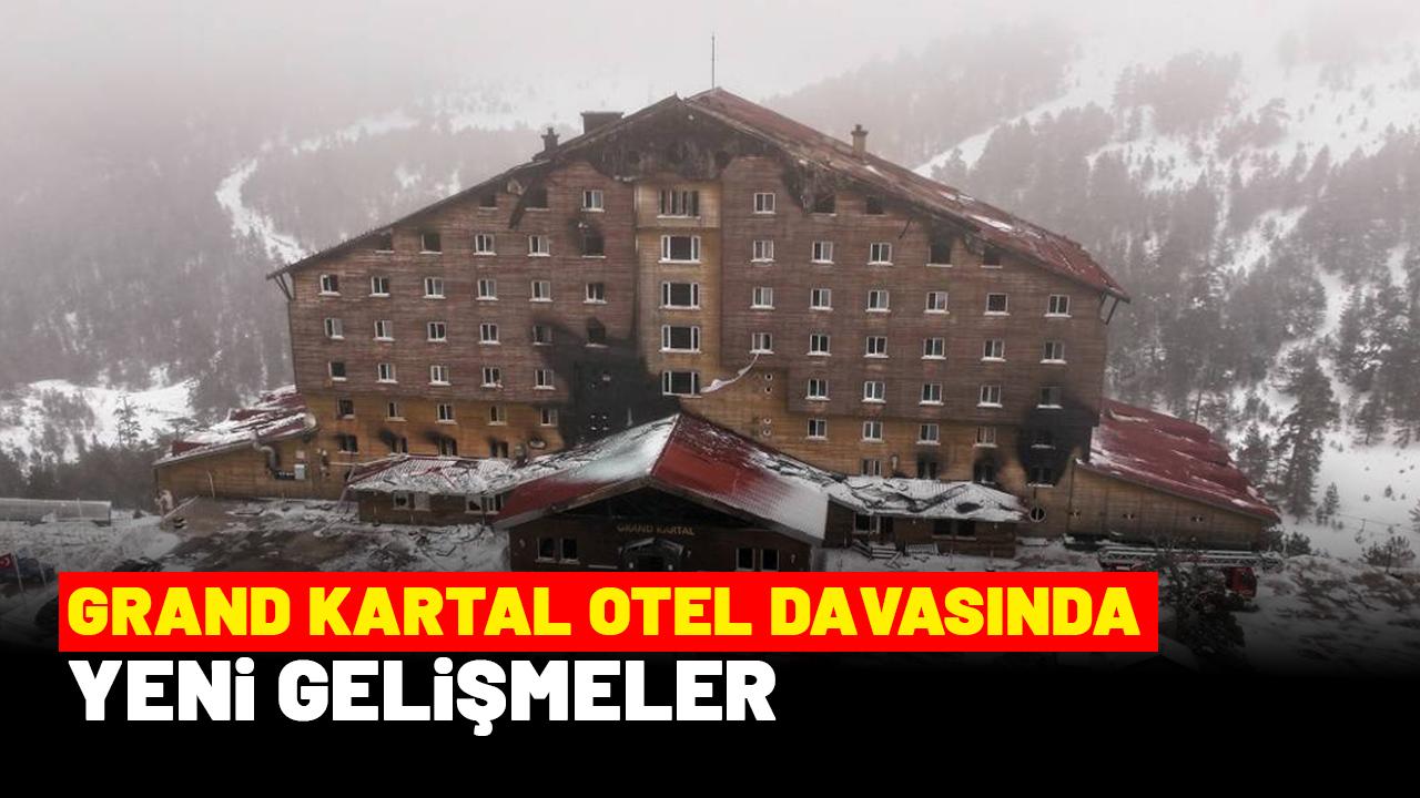 Bolu Kartalkaya'daki Grand Kartal Otel davasında yeni gelişmeler