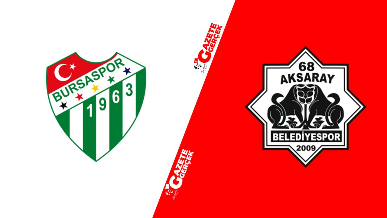 Bursaspor 68 Aksaray Belediyespor maçı saat kaçta, hangi kanalda?