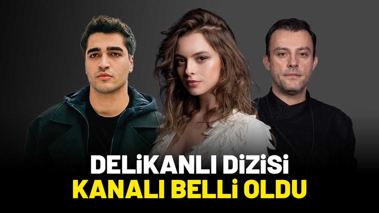 Delikanlı dizisi kanalı belli oldu