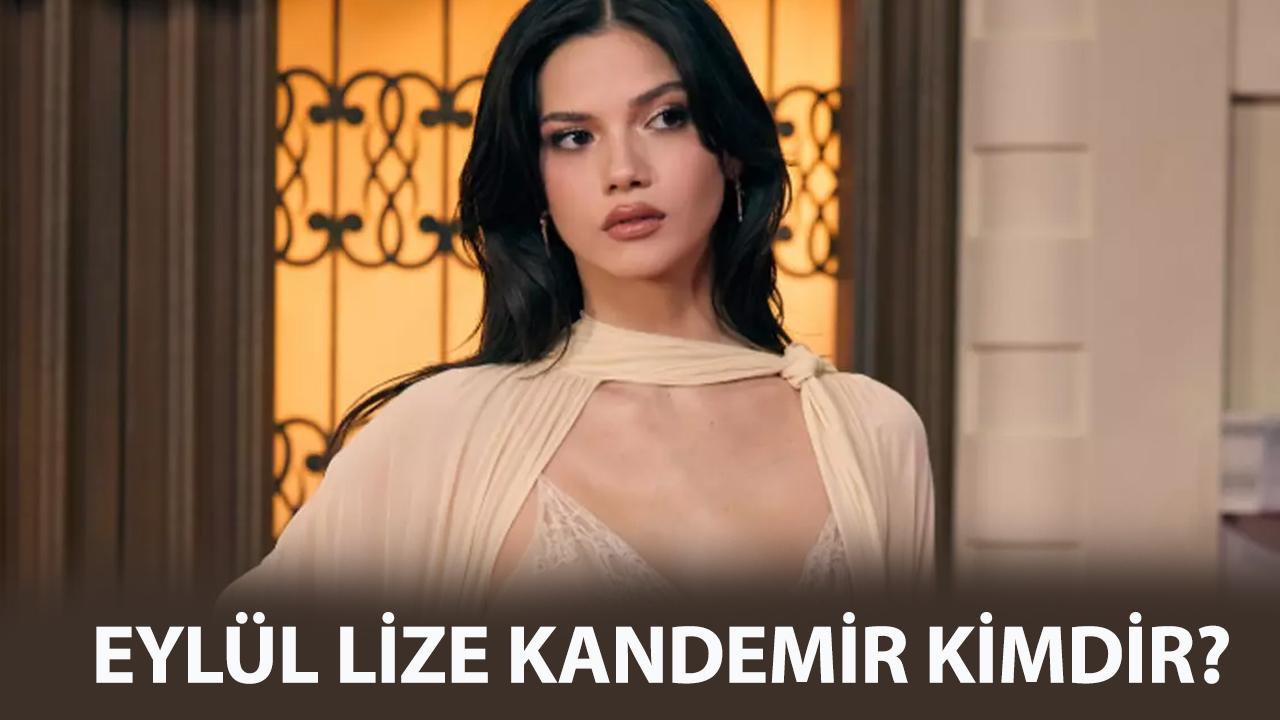 Eylül Lize Kandemir kimdir?