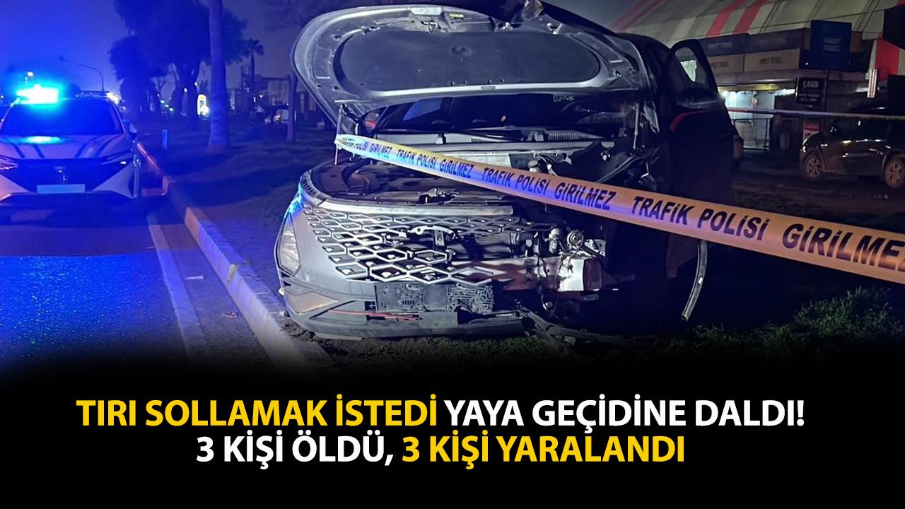 Feci kaza! Tırı sollamak istedi yaya geçidine daldı! 3 kişi öldü