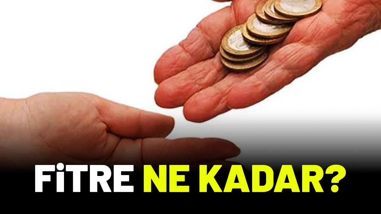 Fitre ne kadar?