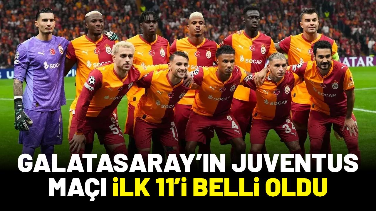 Galatasaray'ın Juventus maçı ilk 11'i belli oldu